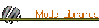 Model Libraries