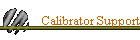 Calibrator Support